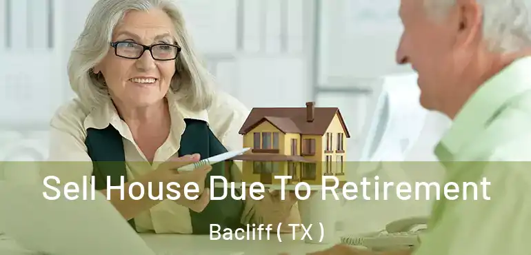  Sell House Due To Retirement Bacliff ( TX )