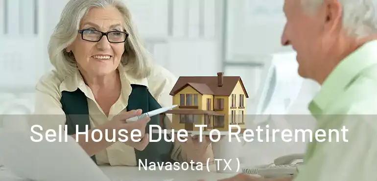  Sell House Due To Retirement Navasota ( TX )