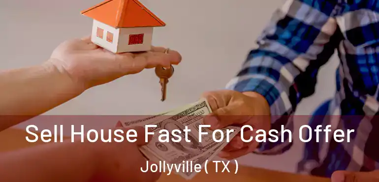  Sell House Fast For Cash Offer Jollyville ( TX )