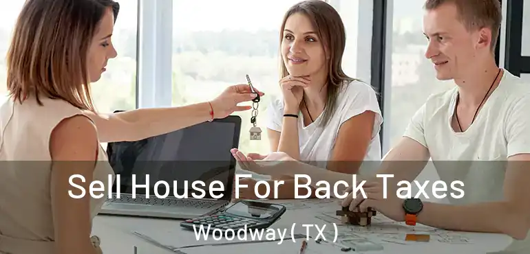  Sell House For Back Taxes Woodway ( TX )