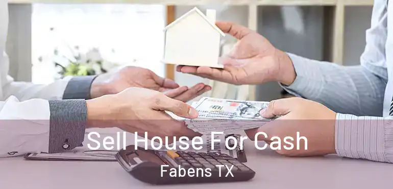  Sell House For Cash Fabens TX