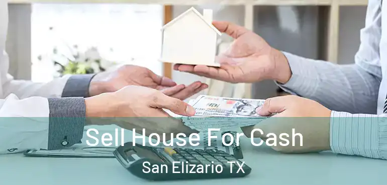  Sell House For Cash San Elizario TX