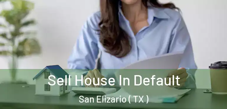  Sell House In Default San Elizario ( TX )