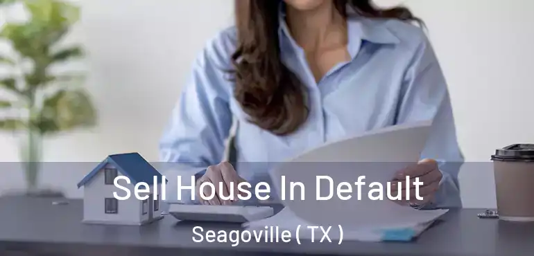 Sell House In Default Seagoville ( TX )