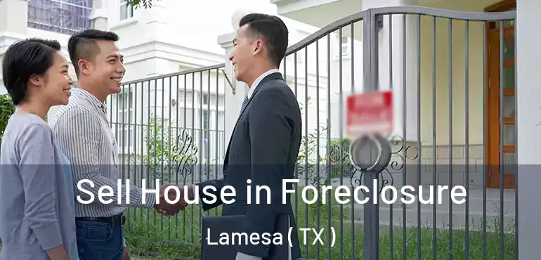  Sell House in Foreclosure Lamesa ( TX )