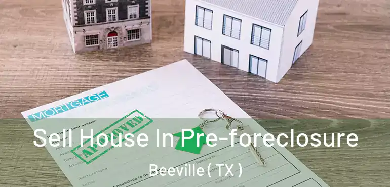  Sell House In Pre-foreclosure Beeville ( TX )