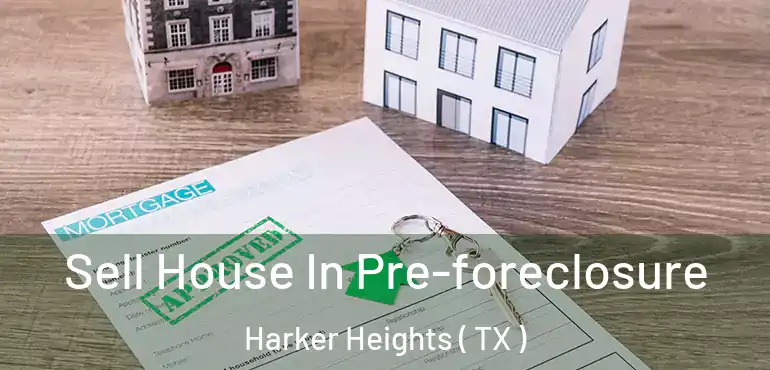  Sell House In Pre-foreclosure Harker Heights ( TX )