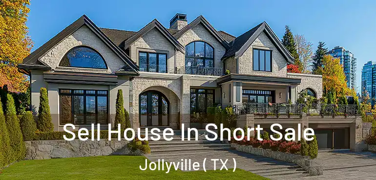  Sell House In Short Sale Jollyville ( TX )