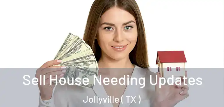  Sell House Needing Updates Jollyville ( TX )