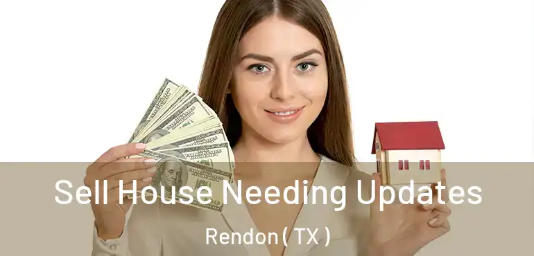  Sell House Needing Updates Rendon ( TX )