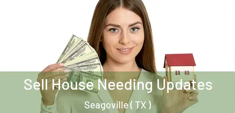  Sell House Needing Updates Seagoville ( TX )