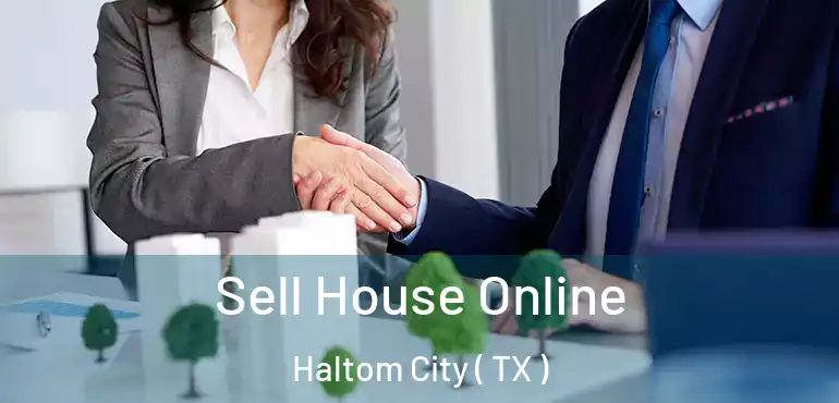  Sell House Online Haltom City ( TX )