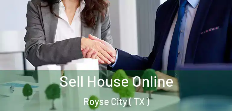  Sell House Online Royse City ( TX )