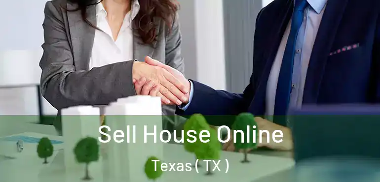  Sell House Online Texas ( TX )