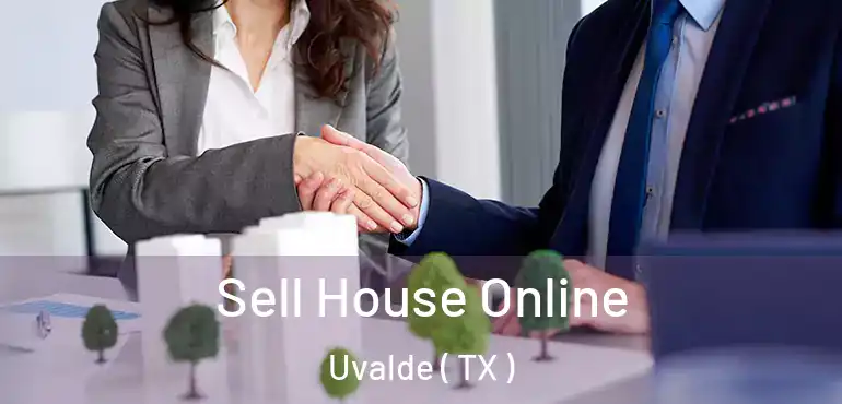  Sell House Online Uvalde ( TX )