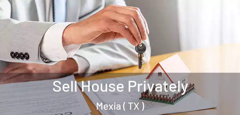  Sell House Privately Mexia ( TX )