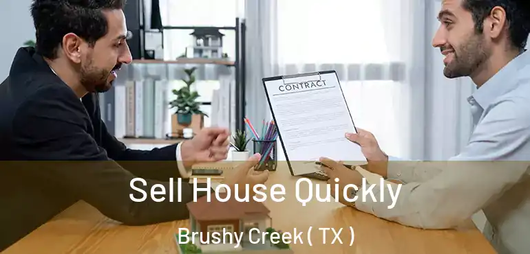  Sell House Quickly Brushy Creek ( TX )