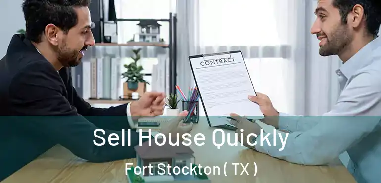  Sell House Quickly Fort Stockton ( TX )