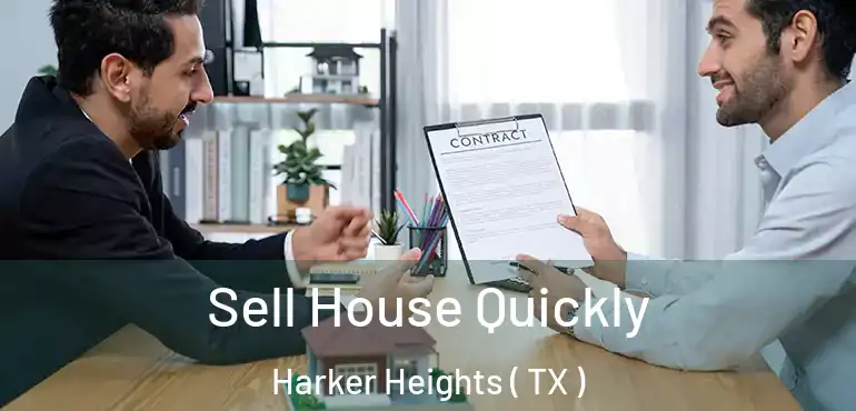  Sell House Quickly Harker Heights ( TX )