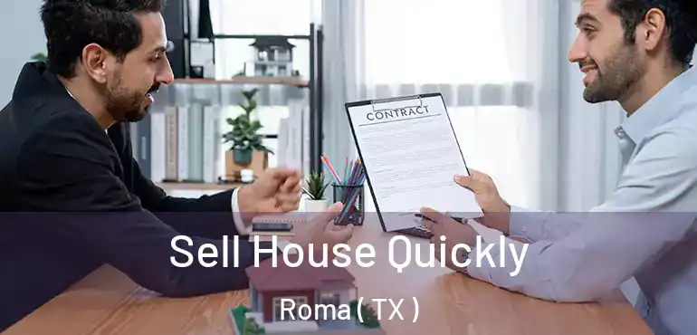  Sell House Quickly Roma ( TX )