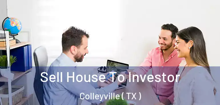  Sell House To Investor Colleyville ( TX )