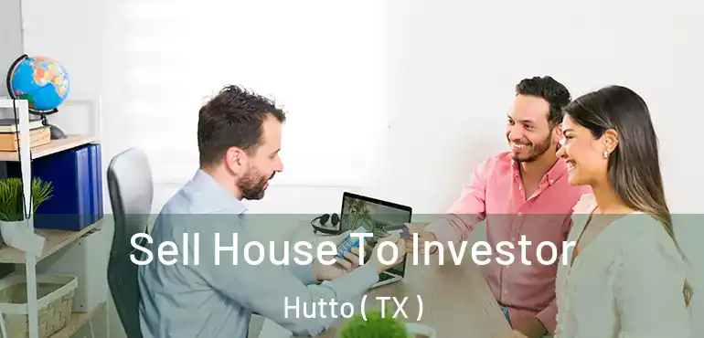  Sell House To Investor Hutto ( TX )