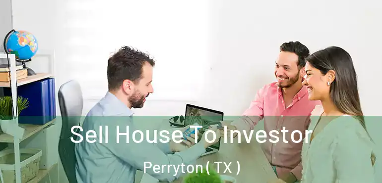  Sell House To Investor Perryton ( TX )