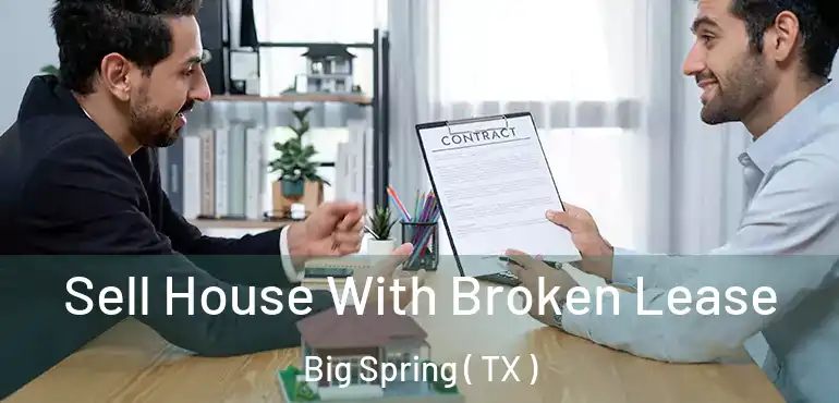  Sell House With Broken Lease Big Spring ( TX )