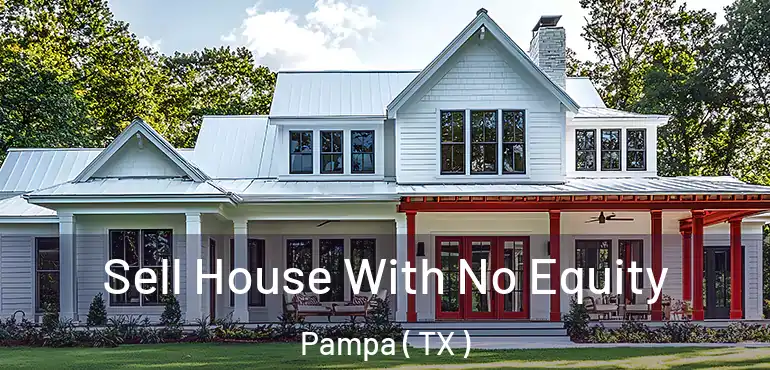  Sell House With No Equity Pampa ( TX )