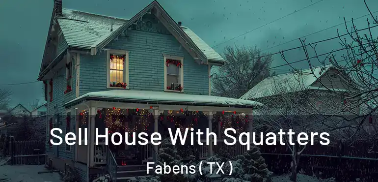  Sell House With Squatters Fabens ( TX )