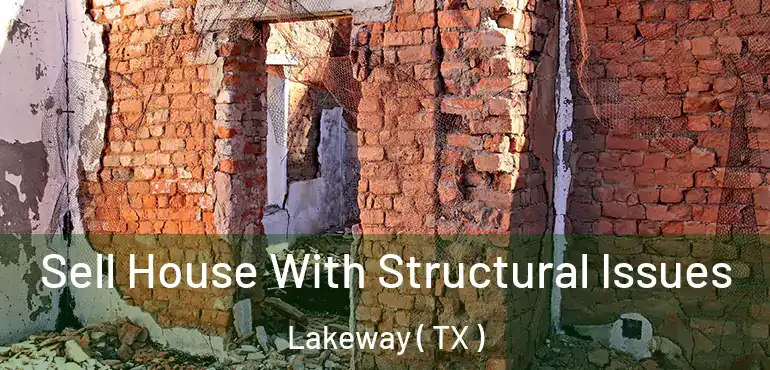 Sell House With Structural Issues Lakeway ( TX )