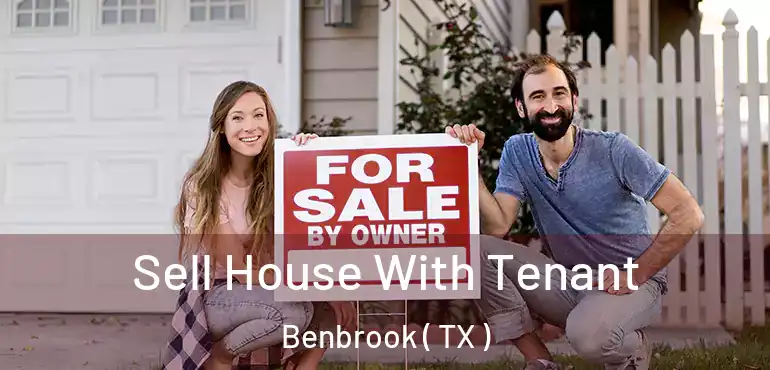 Sell House With Tenant Benbrook ( TX )