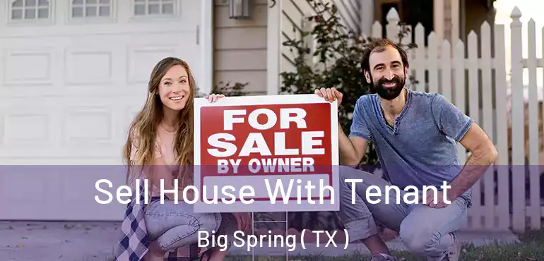  Sell House With Tenant Big Spring ( TX )