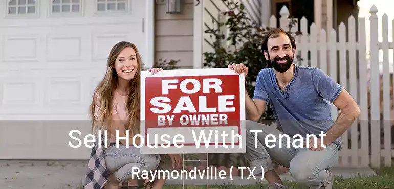  Sell House With Tenant Raymondville ( TX )