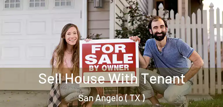  Sell House With Tenant San Angelo ( TX )