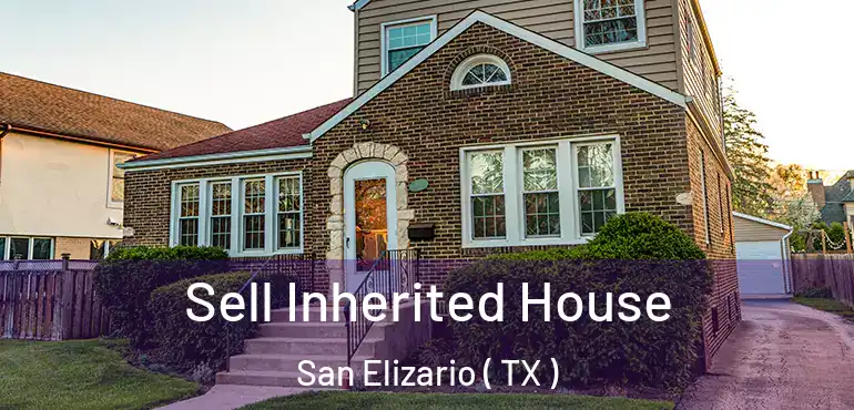  Sell Inherited House San Elizario ( TX )