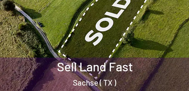  Sell Land Fast Sachse ( TX )