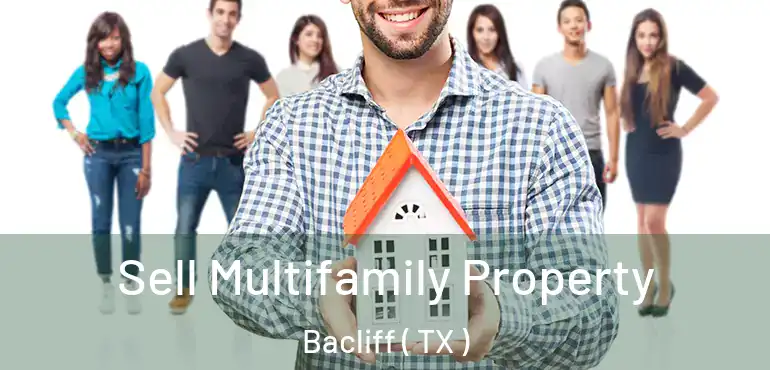  Sell Multifamily Property Bacliff ( TX )