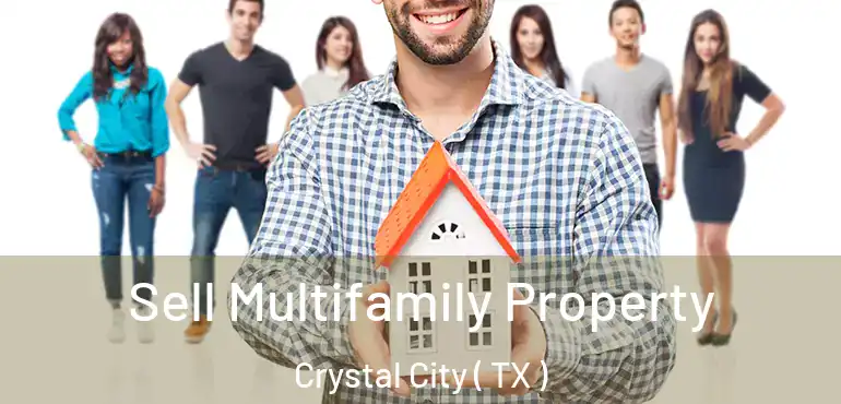  Sell Multifamily Property Crystal City ( TX )