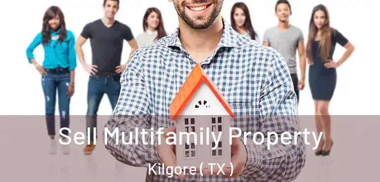  Sell Multifamily Property Kilgore ( TX )
