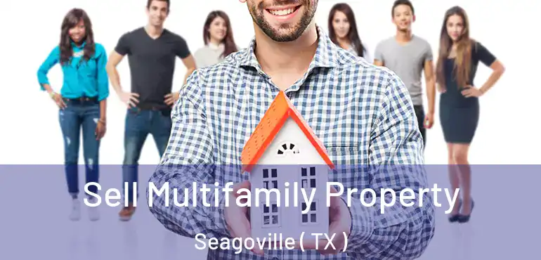  Sell Multifamily Property Seagoville ( TX )