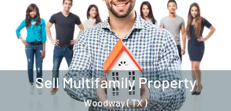  Sell Multifamily Property Woodway ( TX )