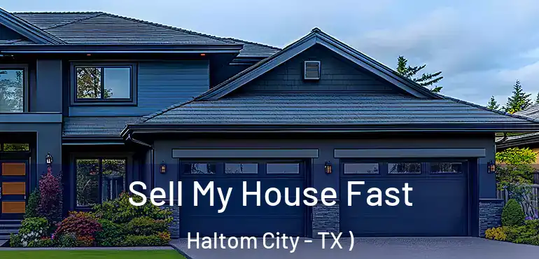  Sell My House Fast Haltom City - TX )