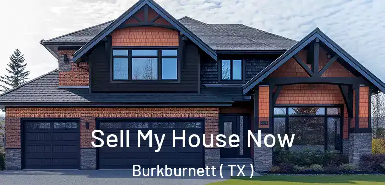  Sell My House Now Burkburnett ( TX )