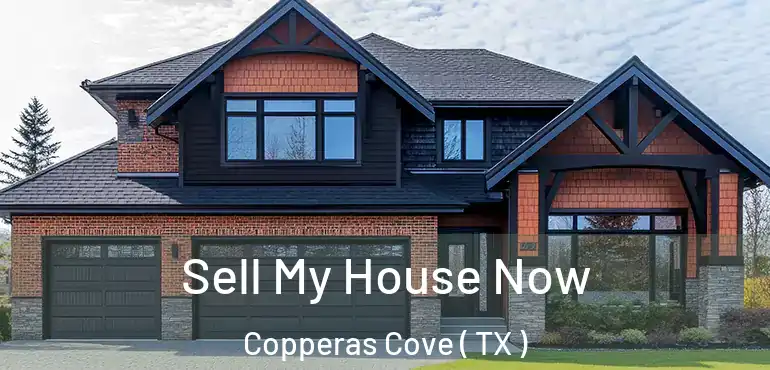  Sell My House Now Copperas Cove ( TX )