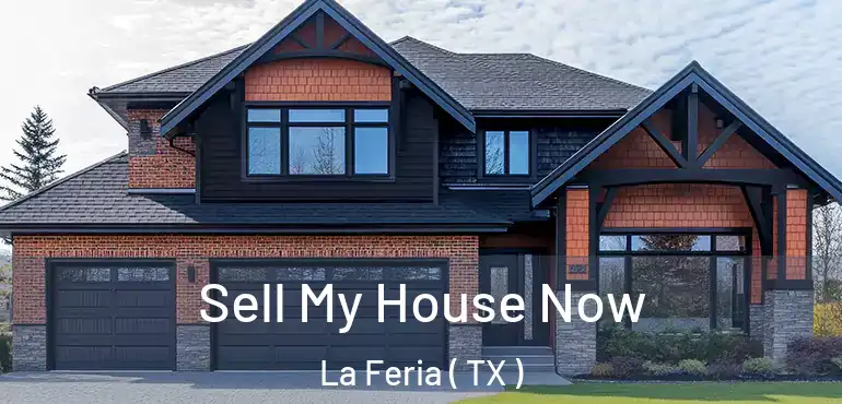  Sell My House Now La Feria ( TX )