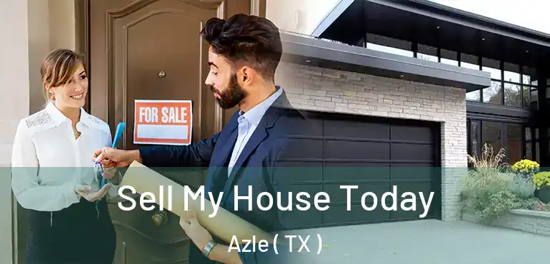  Sell My House Today Azle ( TX )