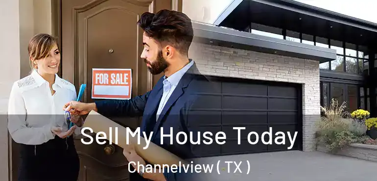  Sell My House Today Channelview ( TX )