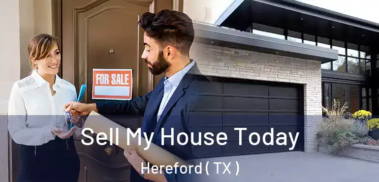  Sell My House Today Hereford ( TX )