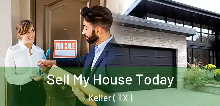  Sell My House Today Keller ( TX )